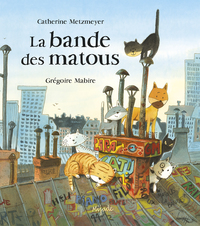 BANDE DES MATOUS