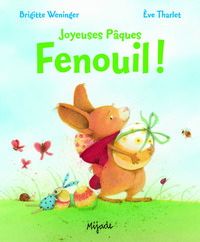 Fenouil !  Joyeuses Pâques