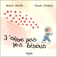 J'AIME PAS LES BISOUS