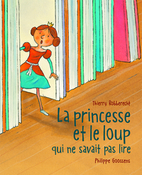 La Princesse et le loup qui ne savait pas lire