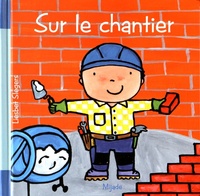 SUR LE CHANTIER