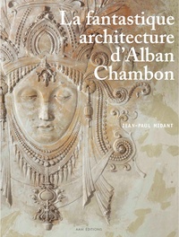 LA FANTASTIQUE ARCHITECTURE D'ALBAN CHAMBON