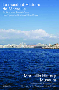 LE MUSEE D'HISTOIRE DE MARSEILLE