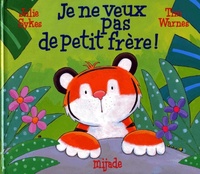 JE NE VEUX PAS DE PETIT FRERE