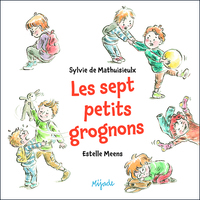 SEPT PETITS GROGNONS