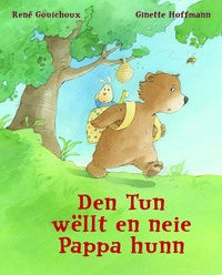 ?Den Tun wëllt en neie Pappa hunn