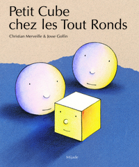 petit cube chez les tout-ronds