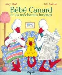 BEBE CANARD ET LES MECHANTES LUNETTES