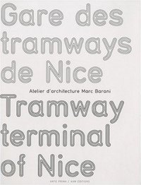 GARE DES TRAMWAYS DE NICE - ATELIER MARC BARANI