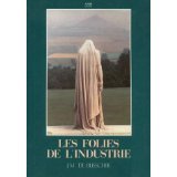 LES FOLIES DE L'INDUSTRIE - JEAN-MARIE DE BUSSCHER