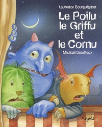 POILU, LE GRIFFU ET LE CORNU (LE)