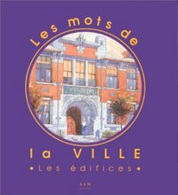 LES MOTS DE LA VILLE LES EDIFICES
