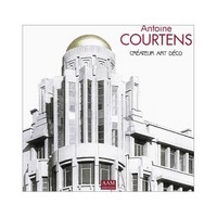ANTOINE COURTENS CREATEUR ART DECO