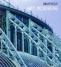 BRUXELLES ART NOUVEAU (ANGLAIS)