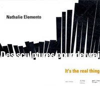 IT'S A REAL THING - DES SCULPTURES POUR DE VRAI