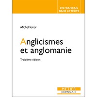 ANGLICISMES ET ANGLOMANIE