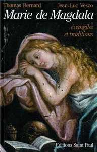 Marie de Magdala - Evangile et Tradition Nouvelle Edition