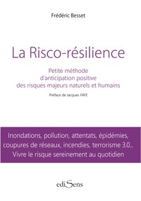 LA RISCO RESILIENCE - Méthode d'anticipation et d'assimilation positive des risques naturels et humains