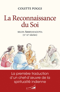 La reconnaissance du Soi selon Abhinavagupta (Xe-XIe siècles)