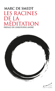 Les racines de la méditation