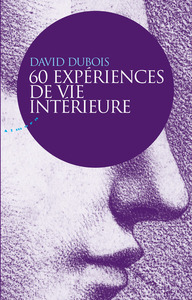 60 EXPERIENCES DE VIE INTERIEURE