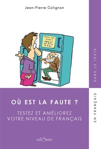 Où est la faute ? Tome 1