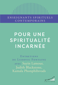 Pour une spiritualité incarnée