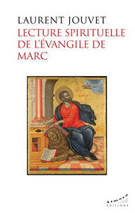 Lecture spirituelle de l'Evangile de Marc