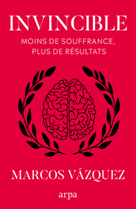 Invincible - Moins de souffrance, plus de résultats