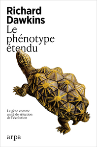 LE PHENOTYPE ETENDU - LE GENE COMME UNITE DE SELECTION DE L'EVOLUTION