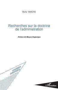 Recherches sur la doctrine de l'administration