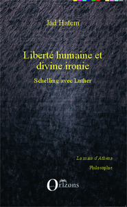 Liberté humaine et divine ironie