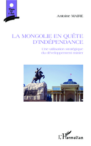 La Mongolie en quête d'indépendance