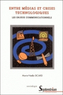 Entre médias et crises technologiques - les enjeux communicationnels