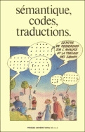 SEMANTIQUE, CODES, TRADUCTIONS. QUELQUES ESSAIS SUR LA SEMANTIQUE DES  LANGUES FORMELLES ET DES LANG