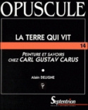 La terre qui vit - peinture et savoirs chez Carl Gustav Carus (1789-1869)