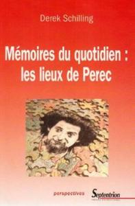 Mémoires du quotidien, les lieux de Perec