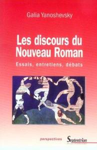 LES DISCOURS DU NOUVEAU ROMAN - ESSAIS, ENTRETIENS, DEBATS