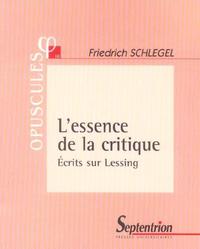 L'ESSENCE DE LA CRITIQUE ECRITS SUR LESSING - ECRITS SUR LESSINGN 18