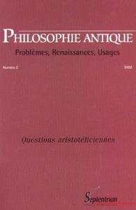 PHILOSOPHIE ANTIQUE N 2 - QUESTIONS ARISTOTELICIENNES
