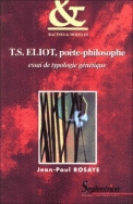 T. S. Eliot, poète-philosophe - essai de typologie génétique
