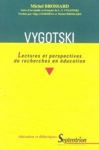 Vygotski lectures et perspectives de recherches en éducation