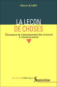 La leçon de choses naissance de l'enseignement des sciences à l'école primaire