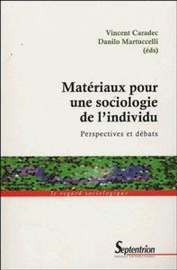 Matériaux pour une sociologie de l'individu perspectives et débats