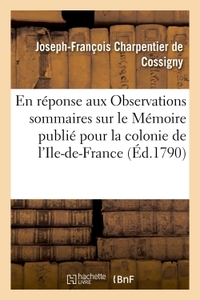 NOTES SOMMAIRES EN REPONSE AUX OBSERVATIONS SOMMAIRES - SUR LE MEMOIRE PUBLIE POUR LA COLONIE DE L'I