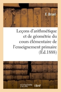 LECONS D'ARITHMETIQUE ET DE GEOMETRIE A L'USAGE DU COURS ELEMENTAIRE DE L'ENSEIGNEMENT - PRIMAIRE, R