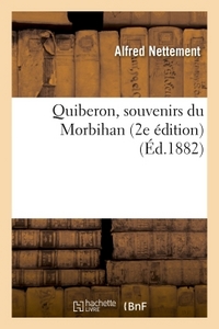 QUIBERON, SOUVENIRS DU MORBIHAN 2E EDITION