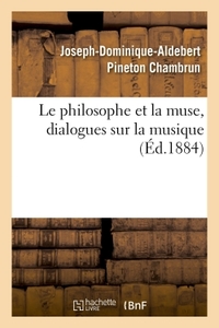 Le philosophe et la muse, dialogues sur la musique