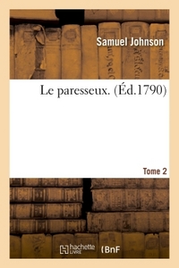 LE PARESSEUX. TOME 2