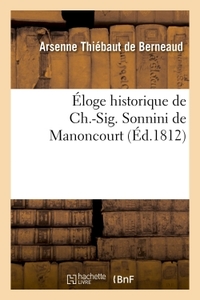 ELOGE HISTORIQUE DE CH.-SIG. SONNINI DE MANONCOURT